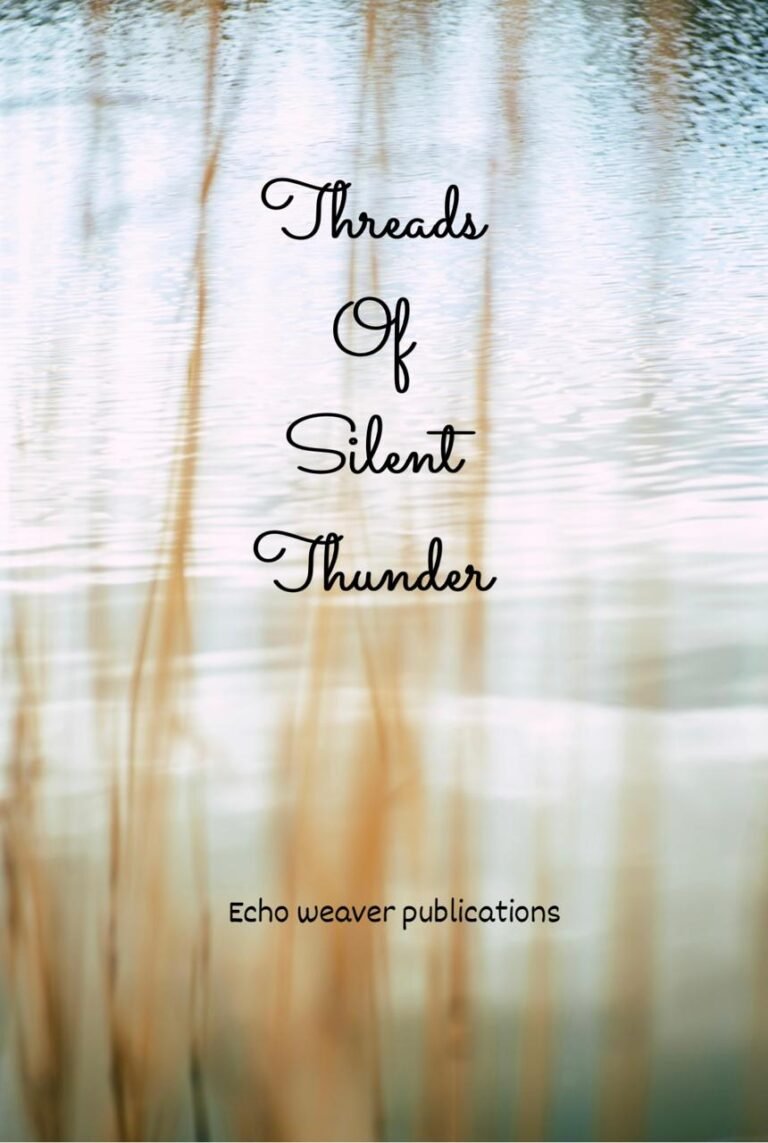 Threads of Silent Thunder